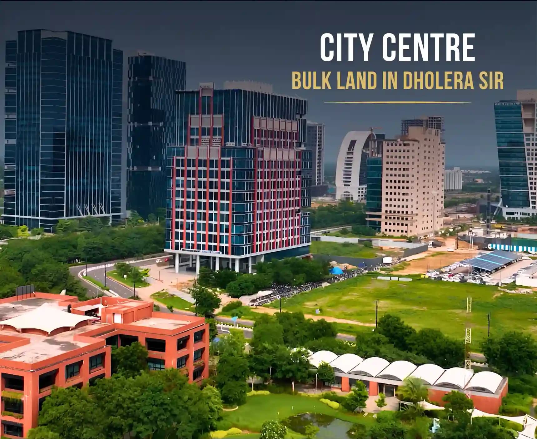 City Centre land in Dholera SIR