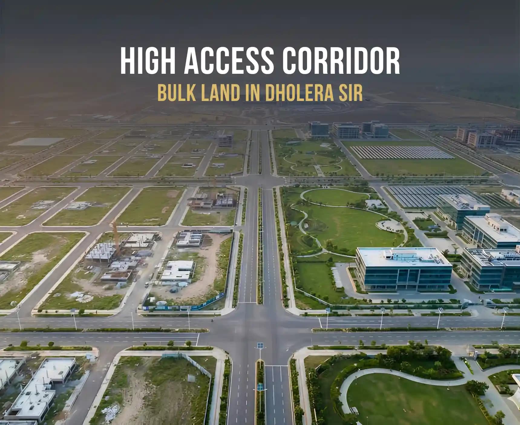 High Access Corridor land in Dholera SIR