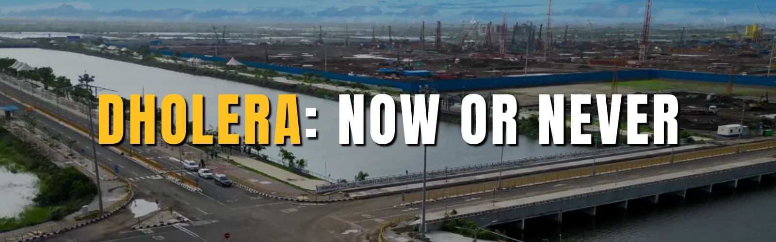 Dholera Event - Desktop Banner